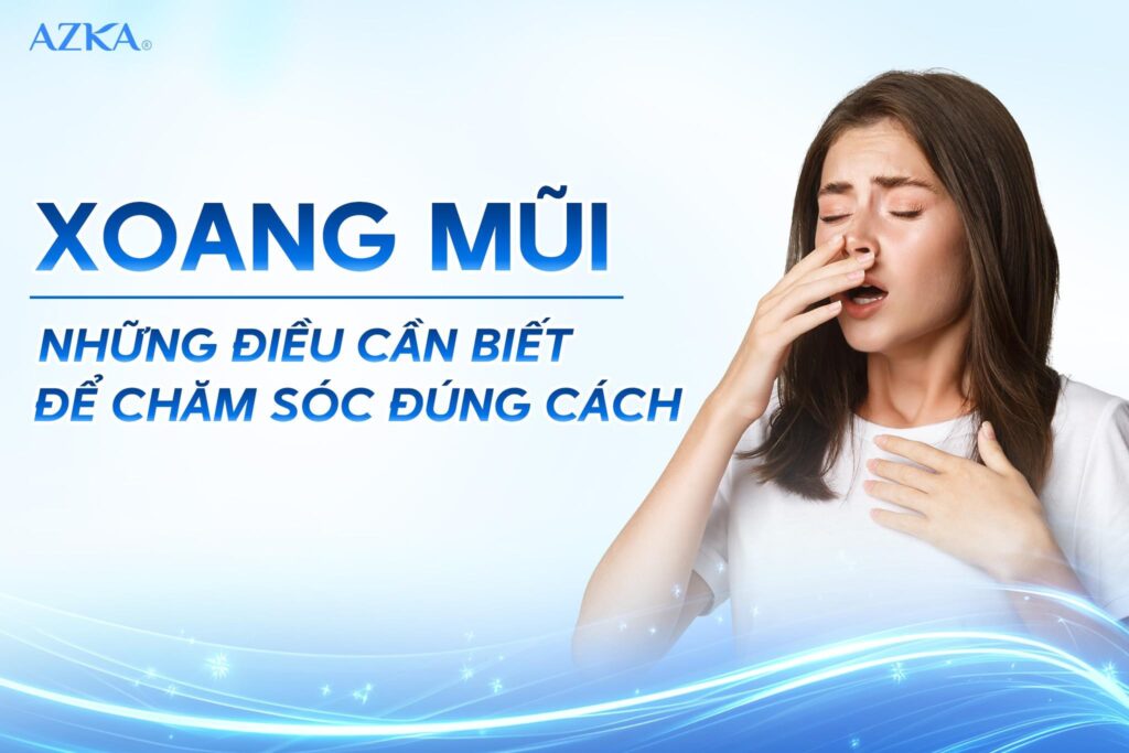 Xoang mũi - Những điều cần biết để chăm sóc đúng cách