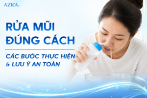 Rửa mũi đúng cách: Các bước thực hiện và lưu ý an toàn