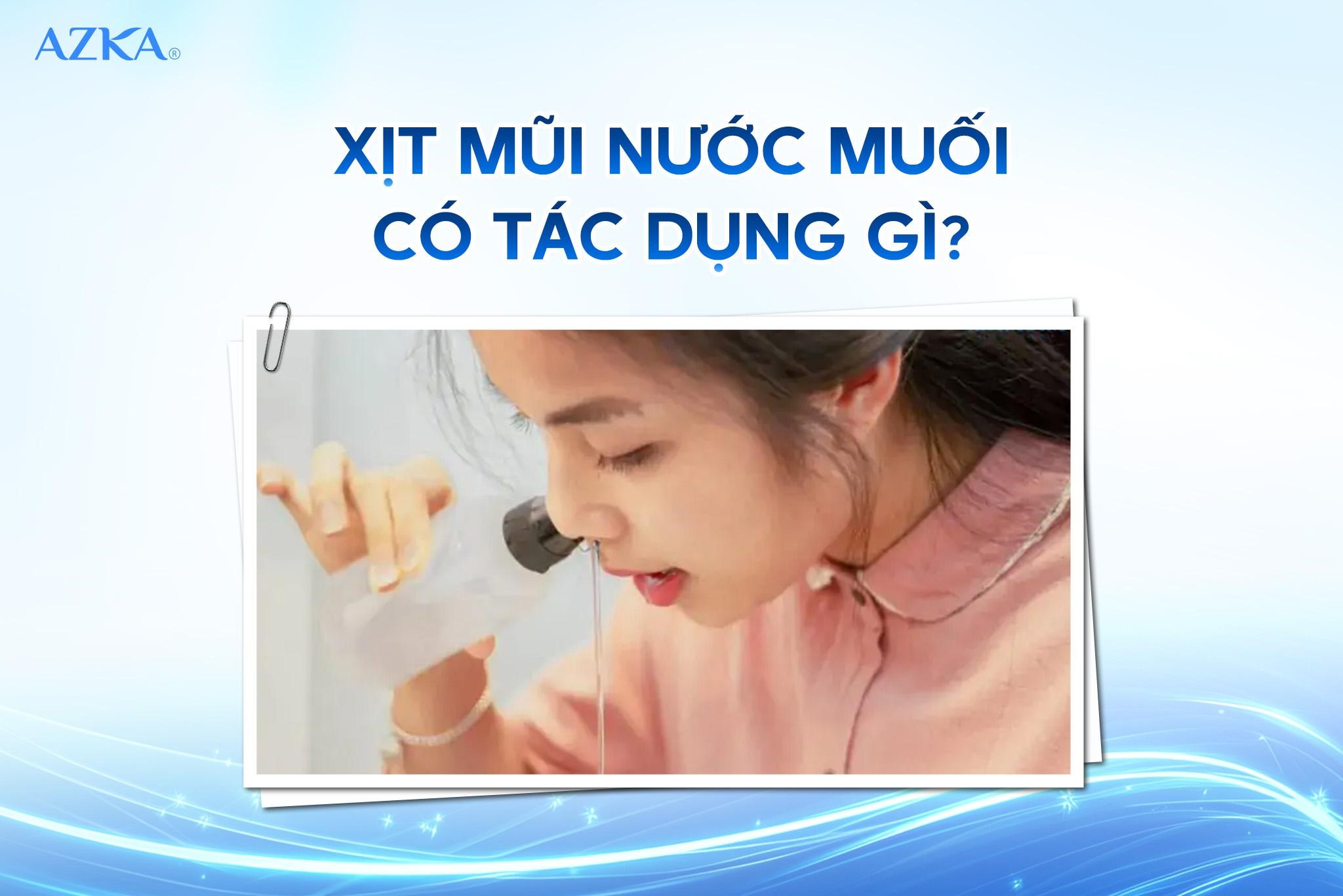 Xịt mũi nước muối có tác dụng gì?