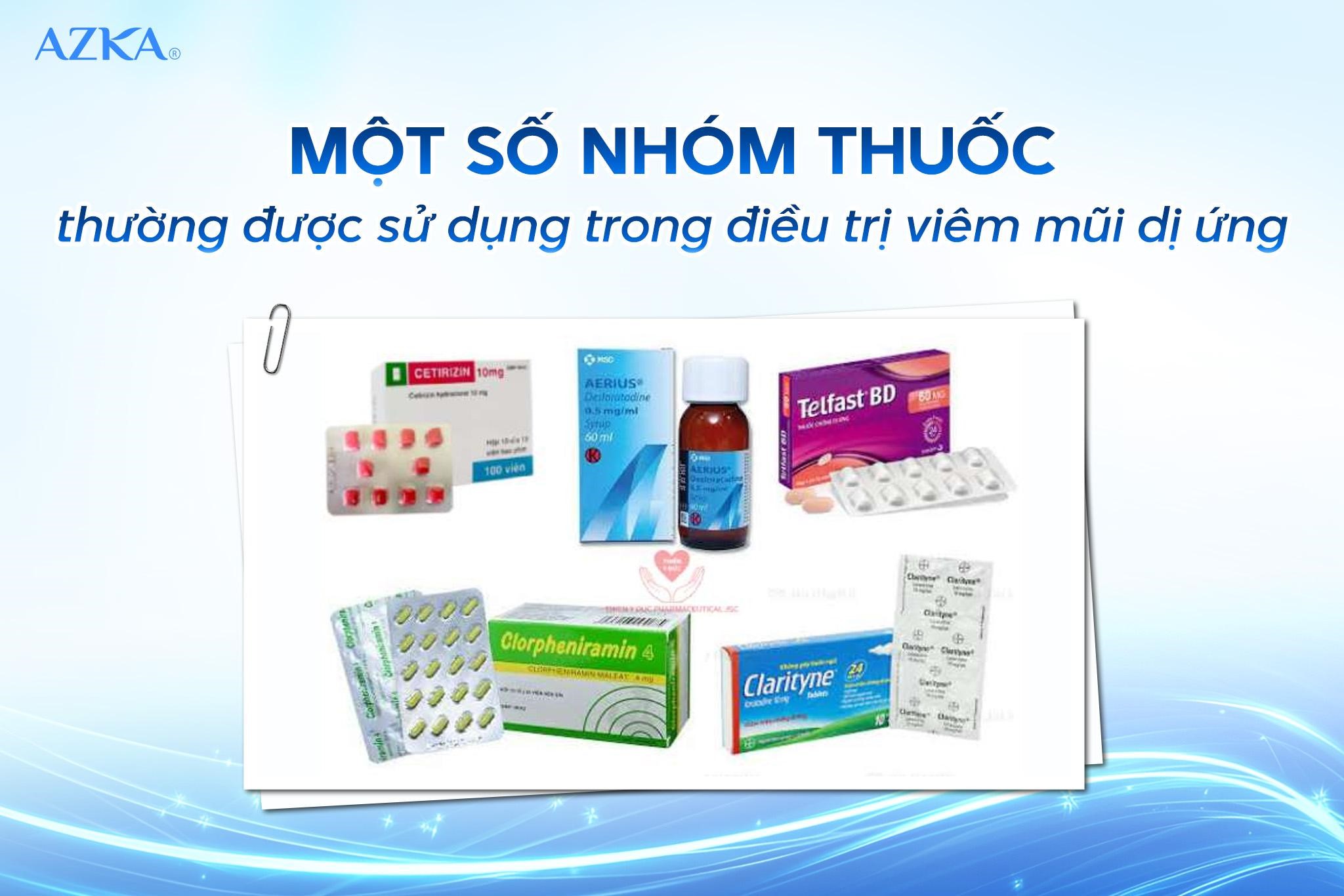 Một số nhóm thuốc thường được sử dụng trong điều trị viêm mũi dị ứng