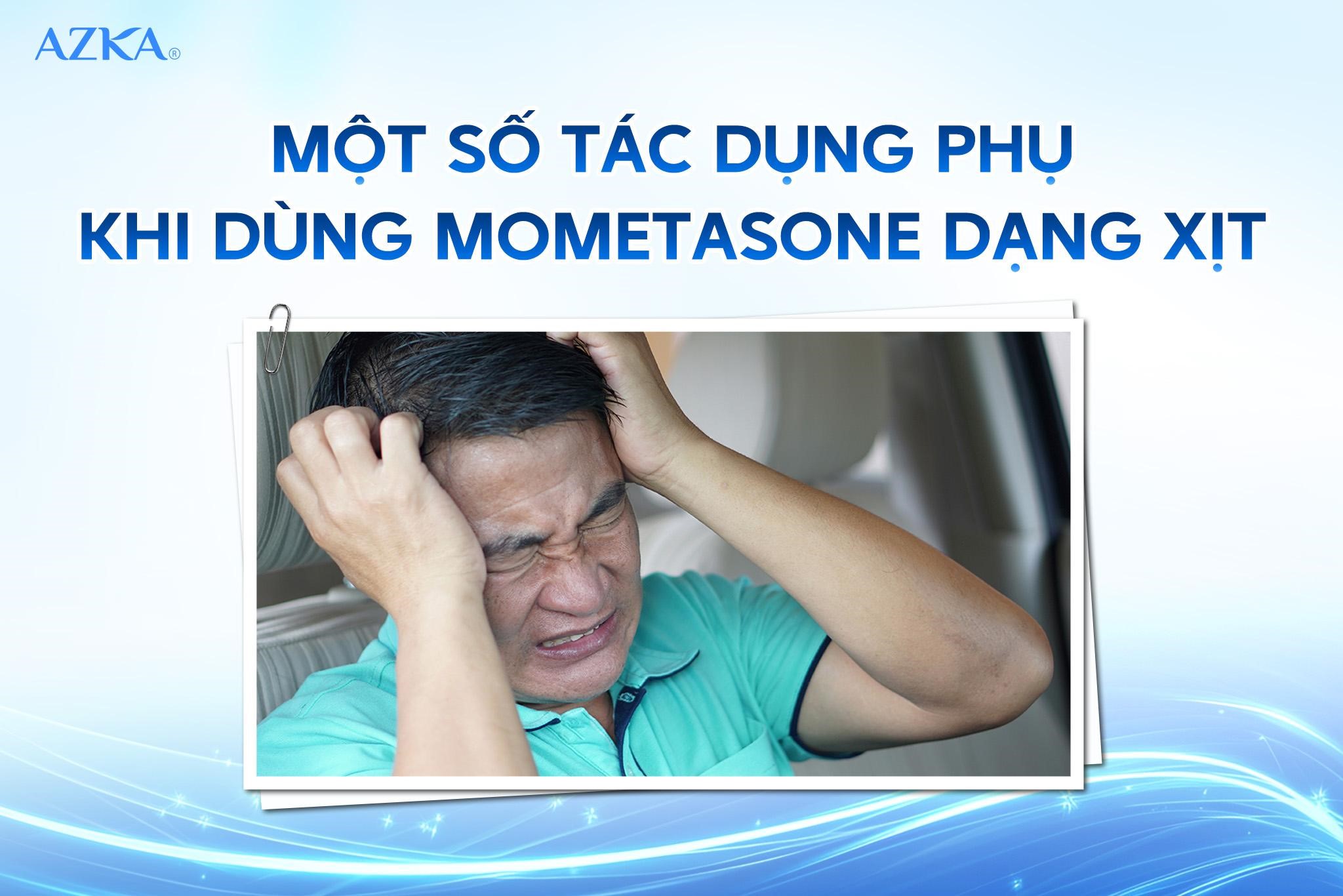 Một số tác dụng phụ khi dùng mometasone dạng xịt