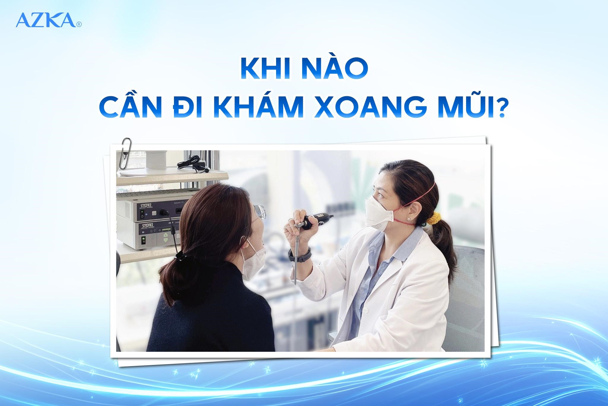 Khi nào cần đi khám xoang mũi?