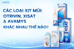 Các loại xịt mũi: Otrivin, Xisat và Avamys khác nhau thế nào?