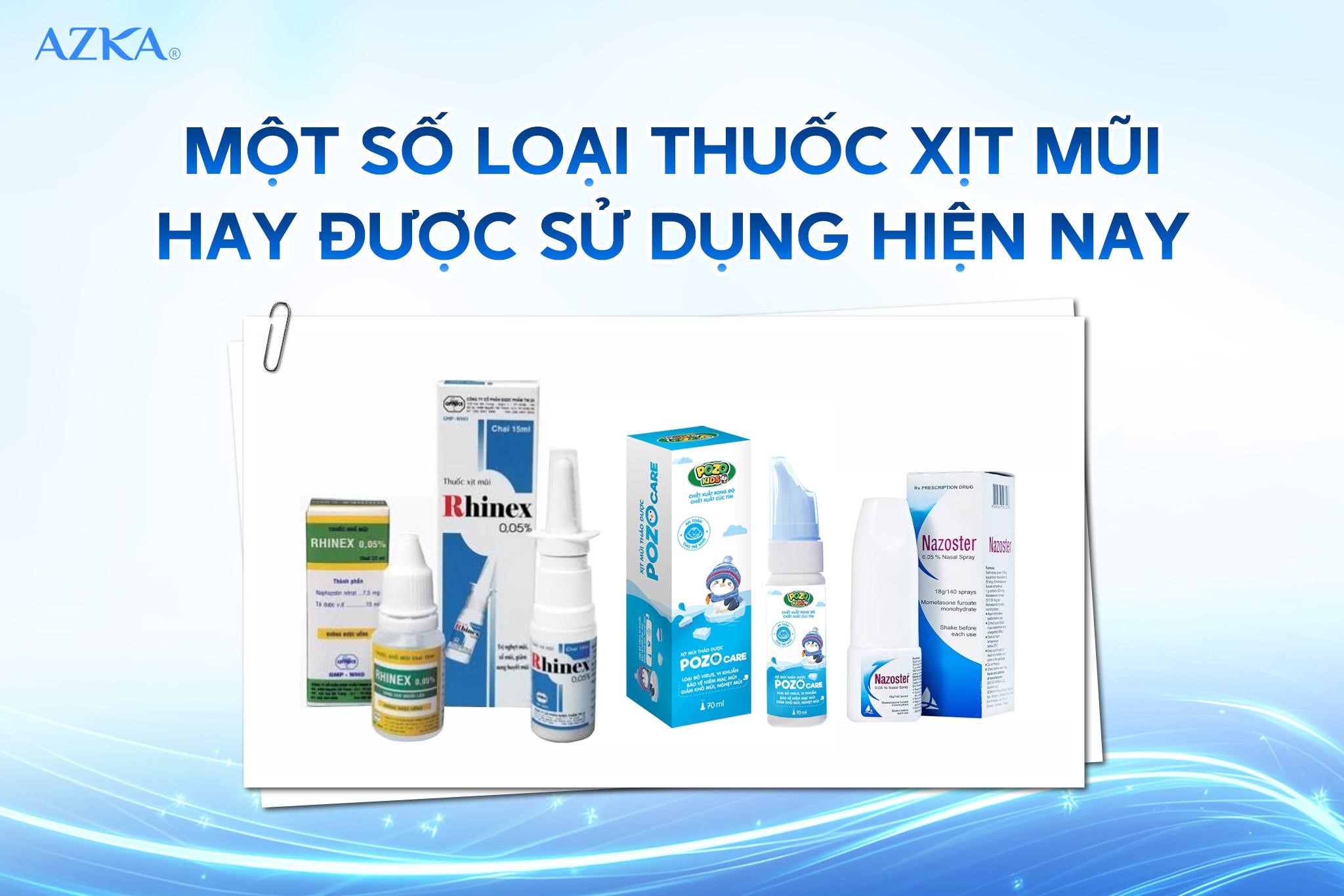 Một số loại thuốc xịt mũi hay được sử dụng hiện nay