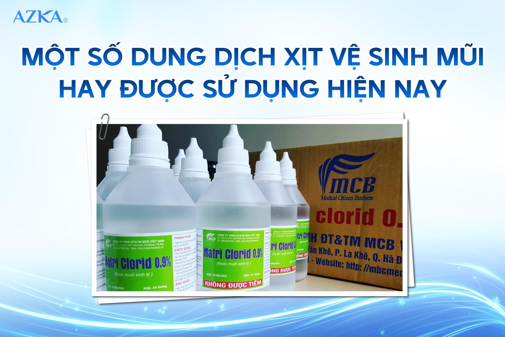 Một số dung dịch xịt vệ sinh mũi hay được sử dụng hiện nay