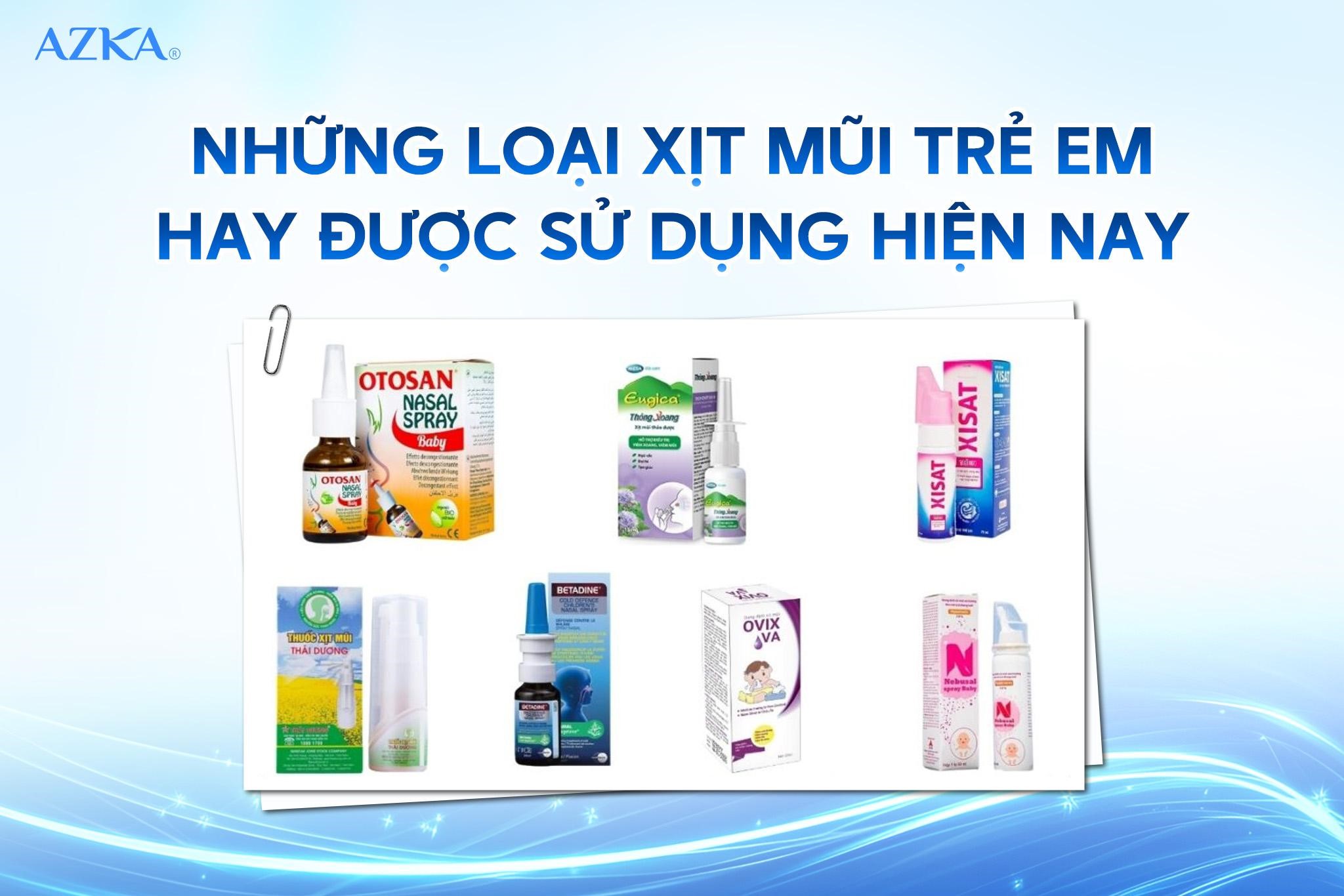 Những loại xịt mũi trẻ em hay được sử dụng hiện nay