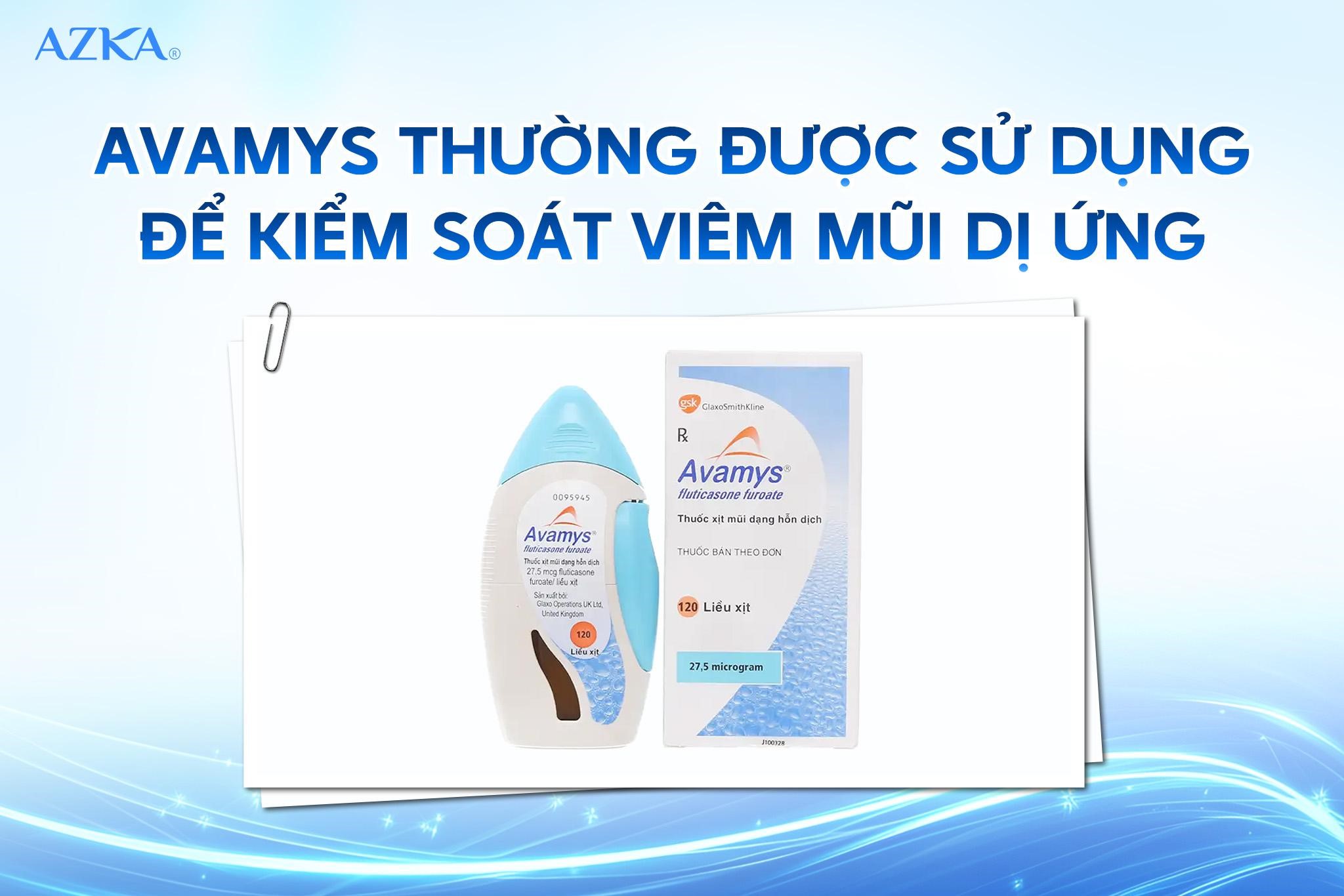 Avamys thường được sử dụng để kiểm soát viêm mũi dị ứng