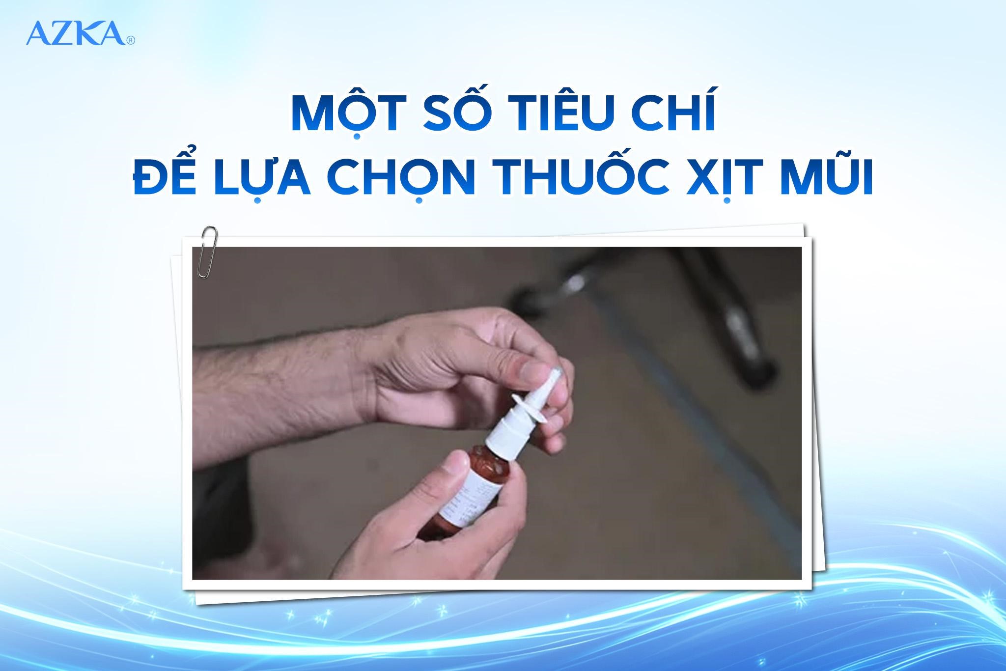 Một số tiêu chí để lựa chọn thuốc xịt mũi