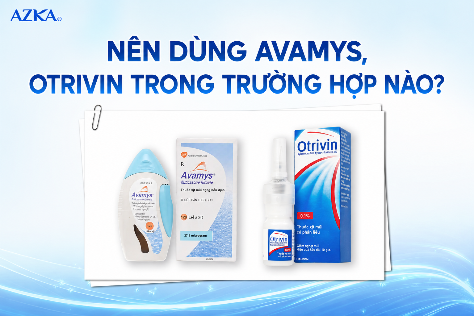 Nên dùng Avamys hay Otrivin trong trường hợp nào?