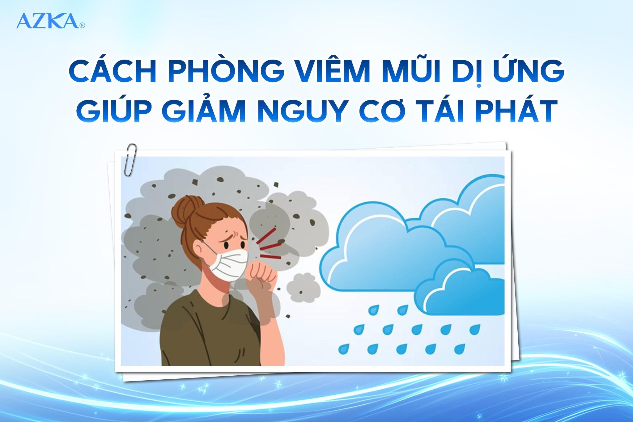 Cách phòng viêm mũi dị ứng giúp giảm nguy cơ tái phát