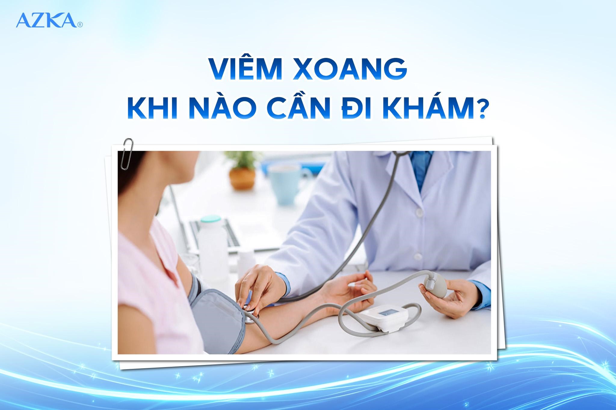 Viêm xoang khi nào cần đi khám?