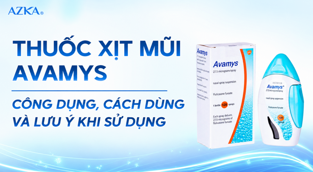 Thuốc xịt mũi Avamys: Công dụng, cách dùng và lưu ý khi sử dụng