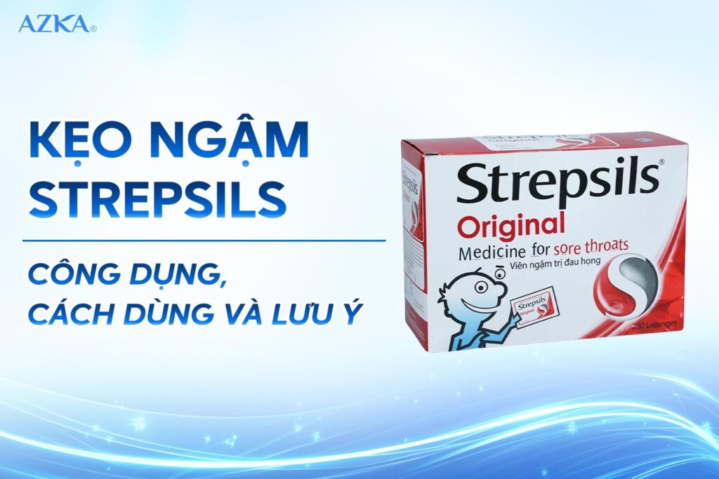 Kẹo ngậm Strepsils: Công dụng, cách dùng và lưu ý