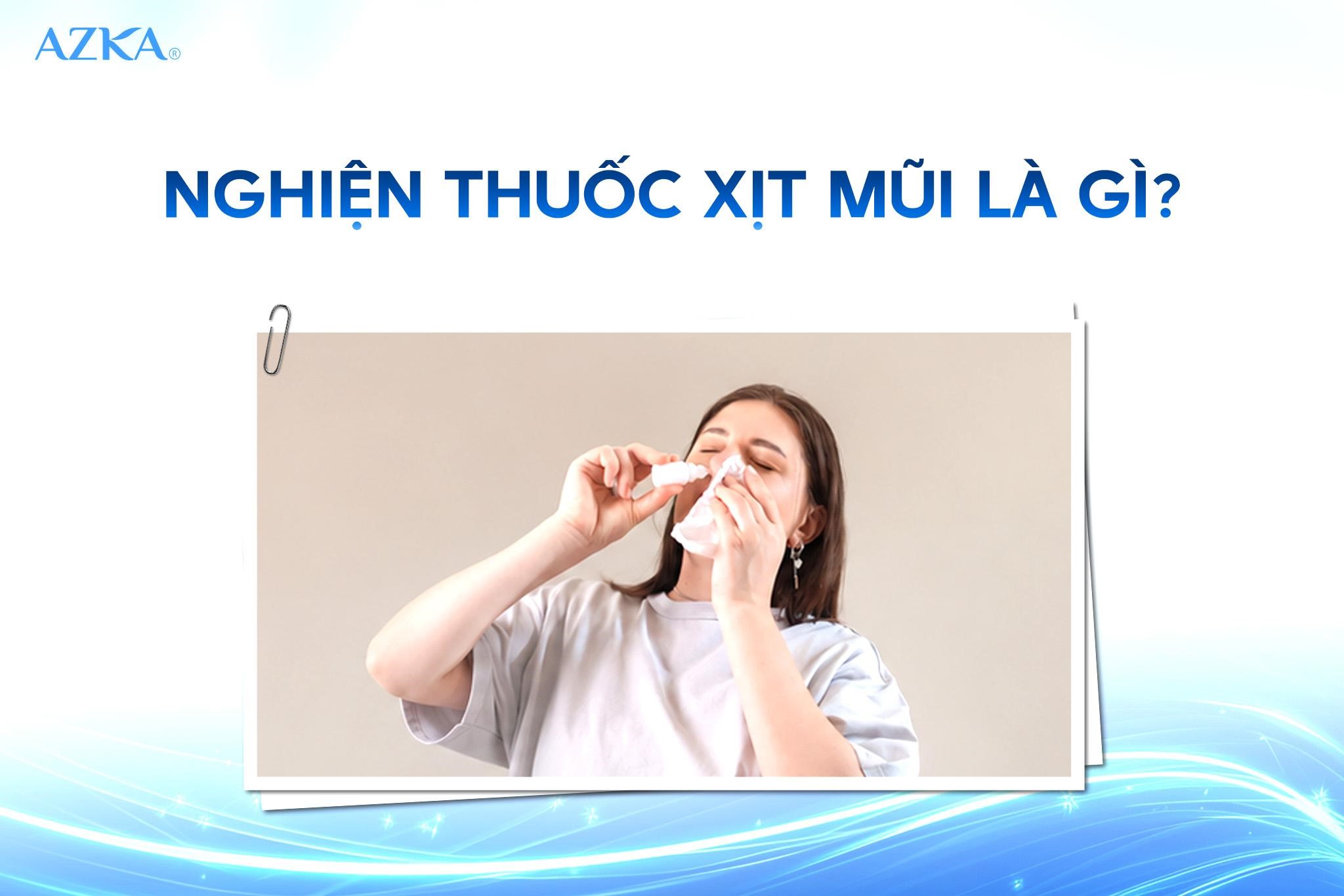 Lạm dụng thuốc xịt mũi là gì?