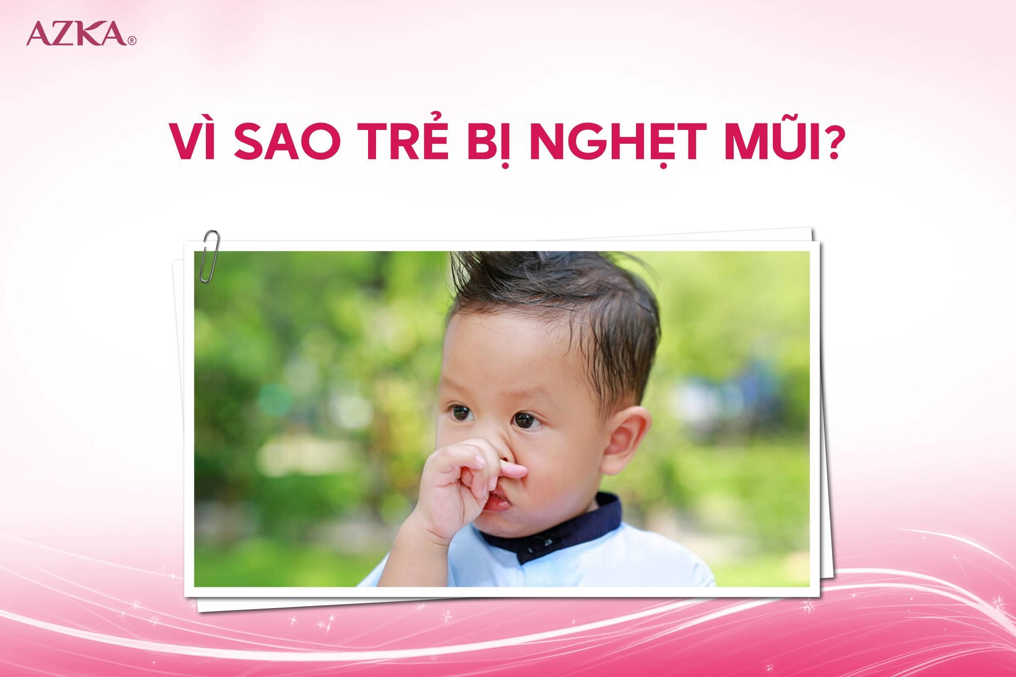 Vì sao trẻ bị nghẹt mũi?