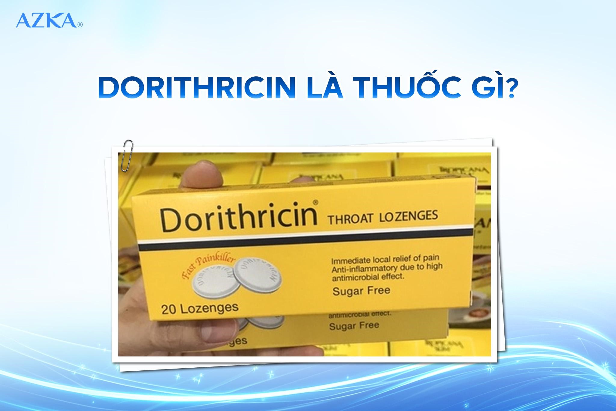 Dorithricin là thuốc gì?