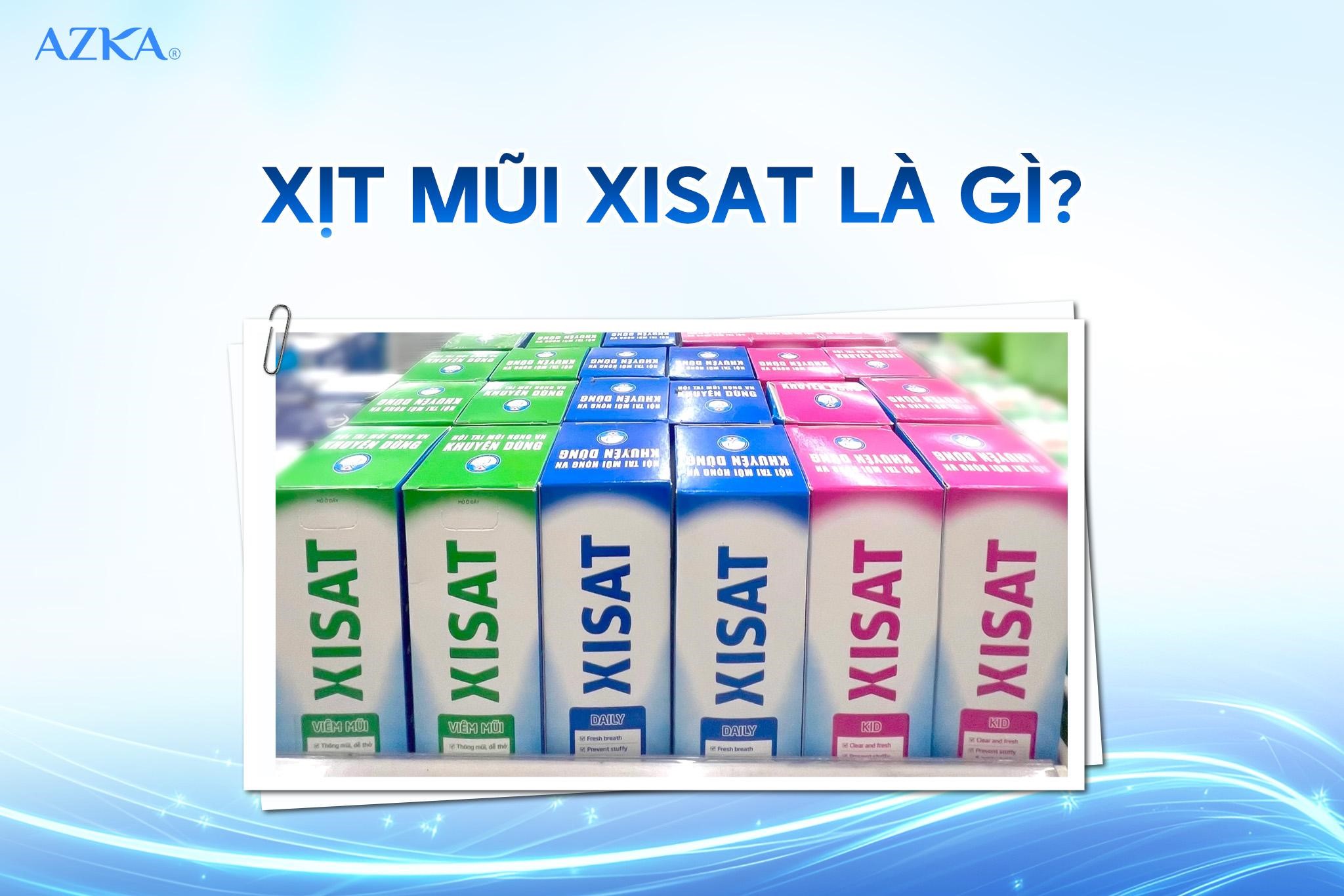 Xịt mũi Xisat là gì?