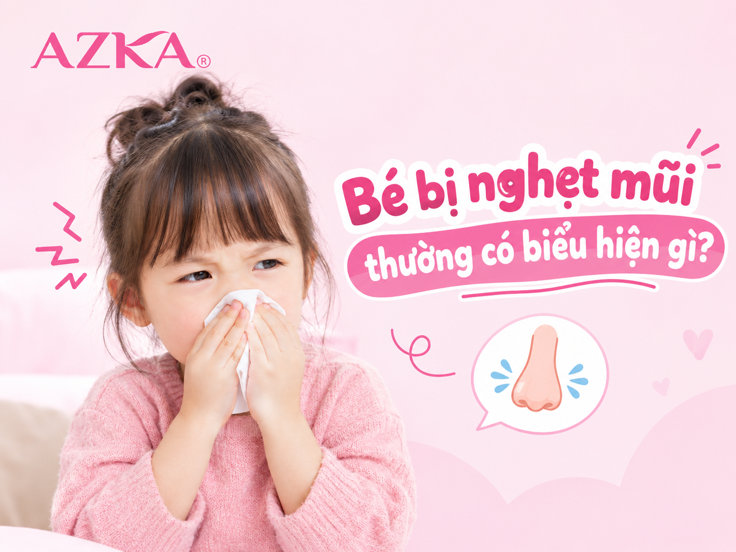 Bé bị nghẹt mũi thường có biểu hiện gì?