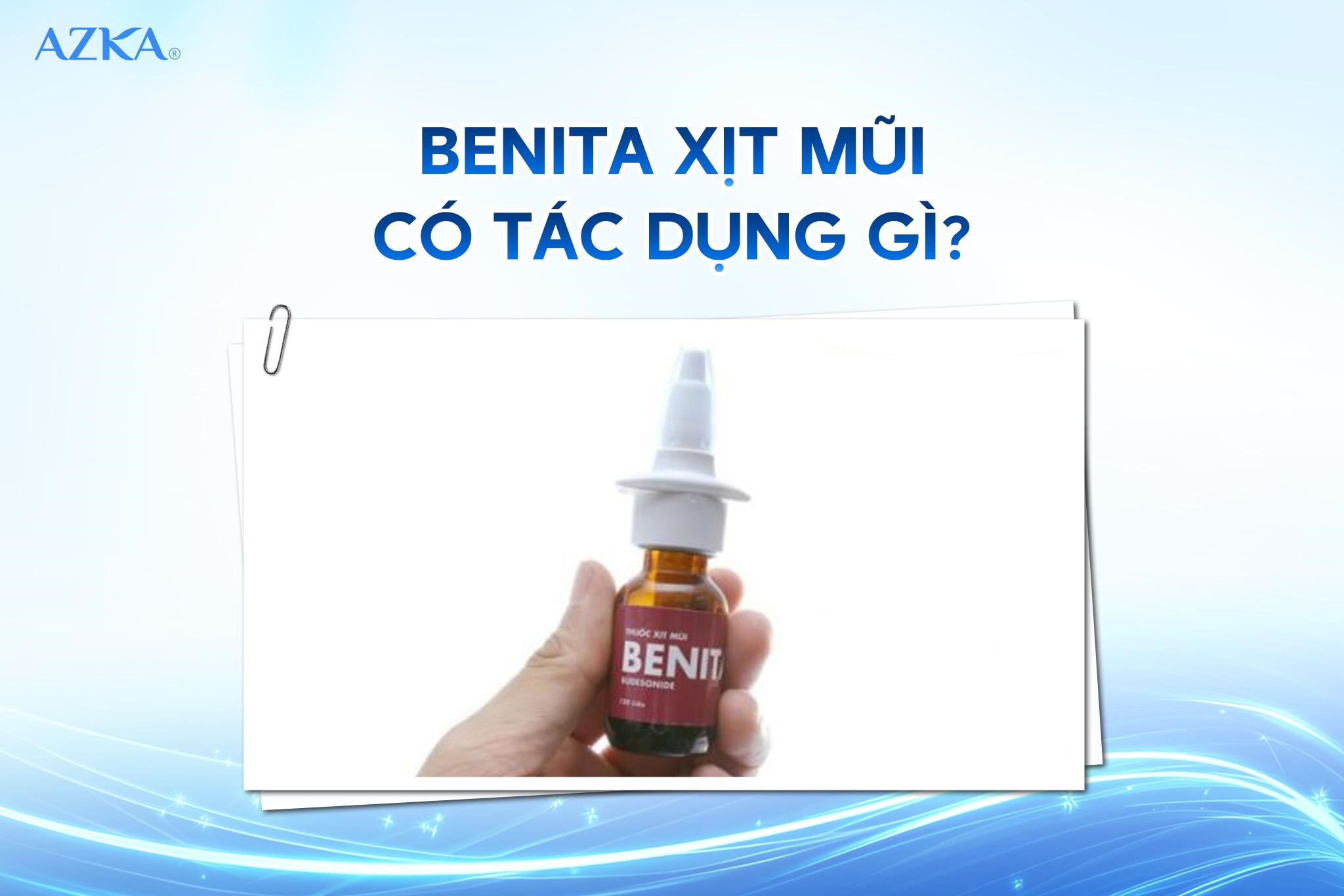 Benita xịt mũi có tác dụng gì?