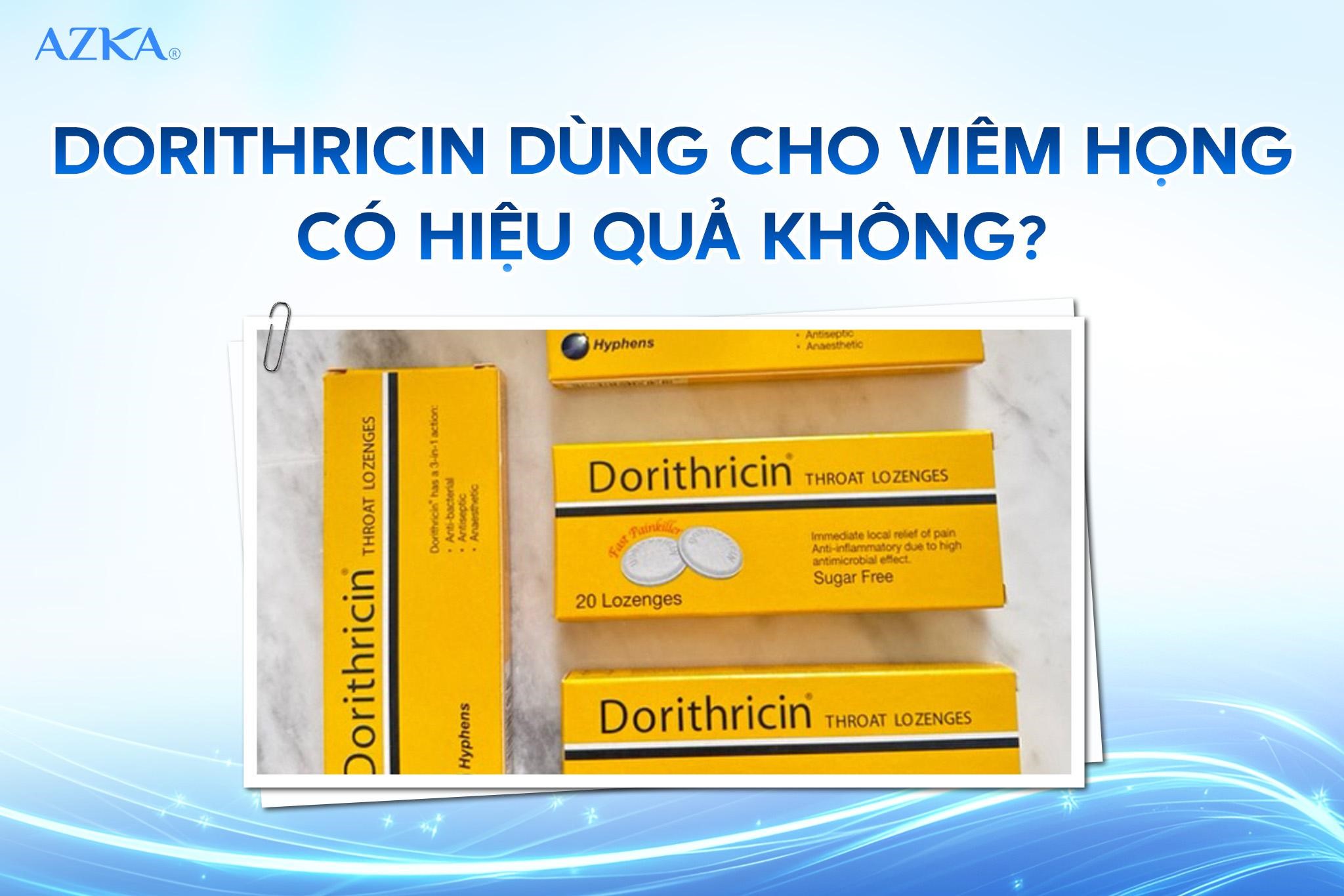 Dorithricin dùng cho viêm họng có hiệu quả không?