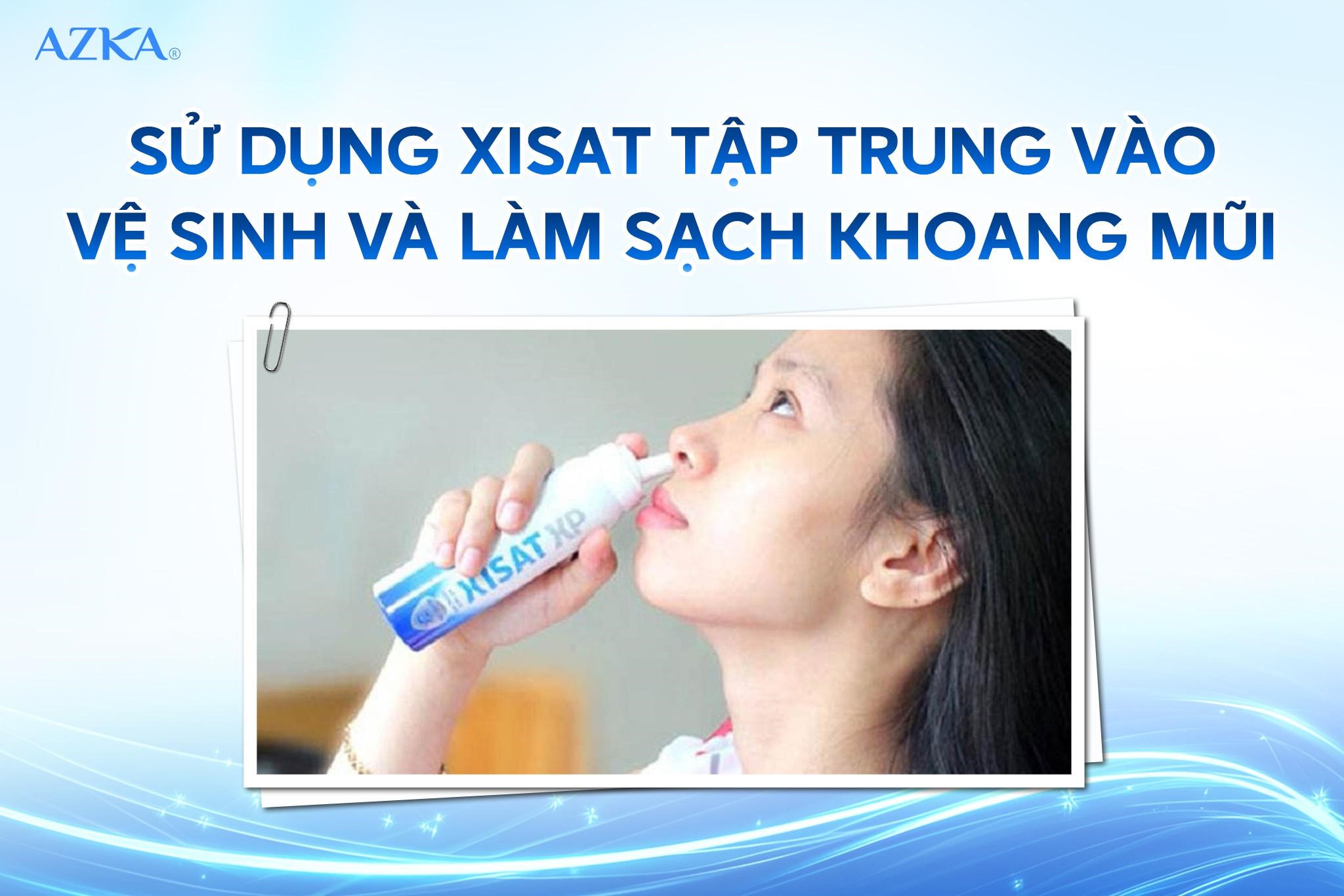 Sử dụng Xisat giúp làm sạch khoang mũi