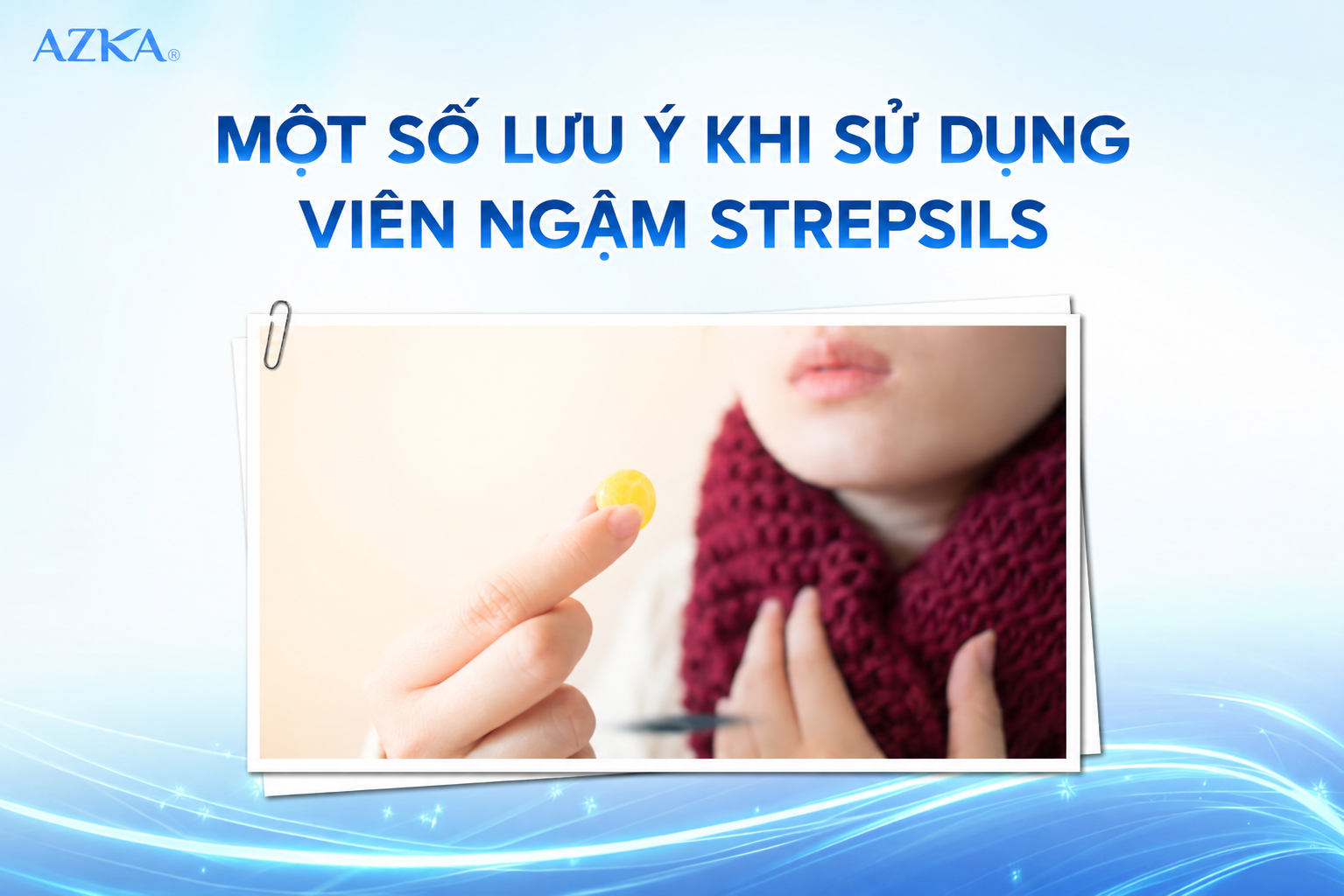 Một số lưu ý khi sử dụng viên ngậm Strepsils