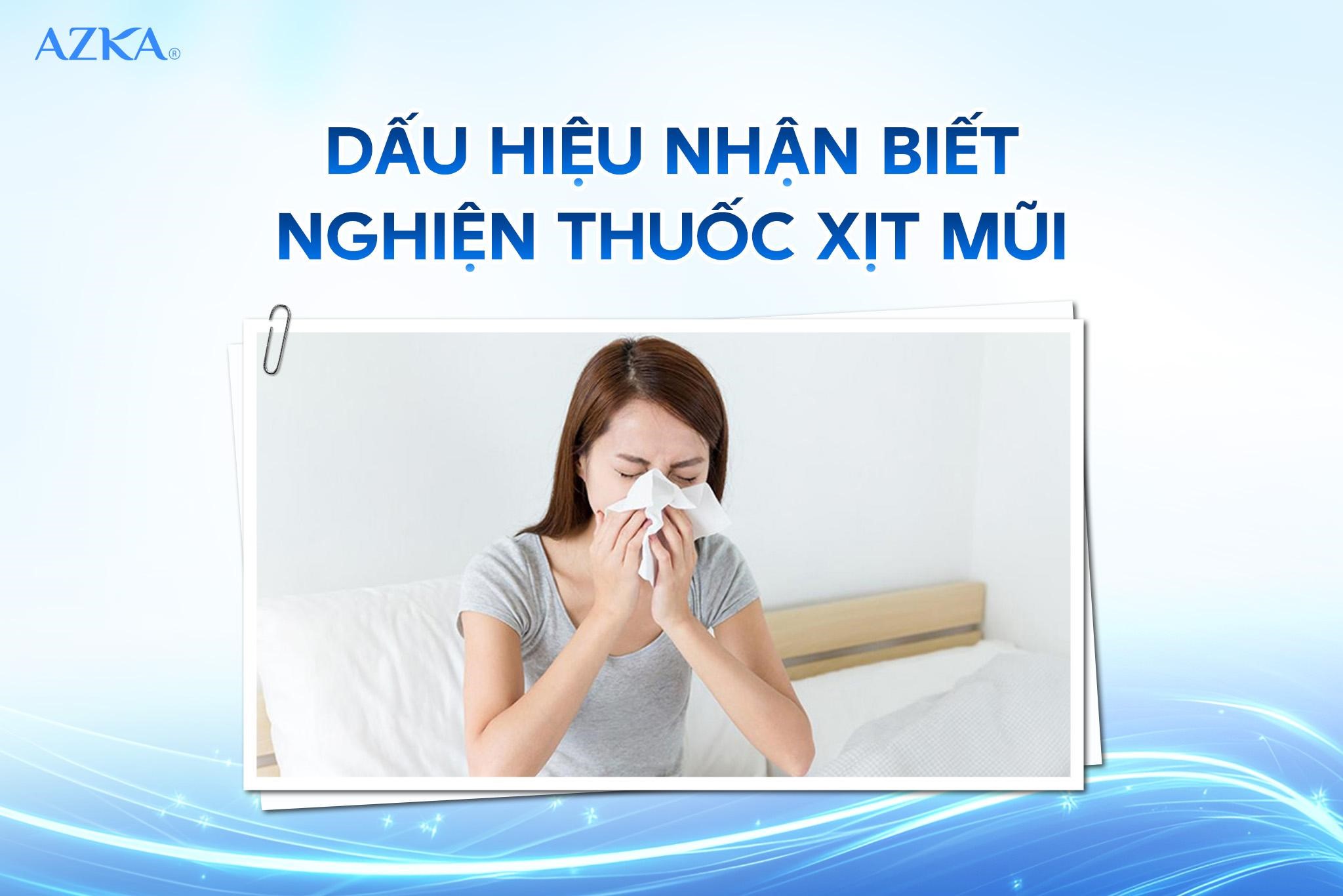 Dấu hiệu gợi ý lạm dụng thuốc co mạch hoặc viêm mũi do thuốc
