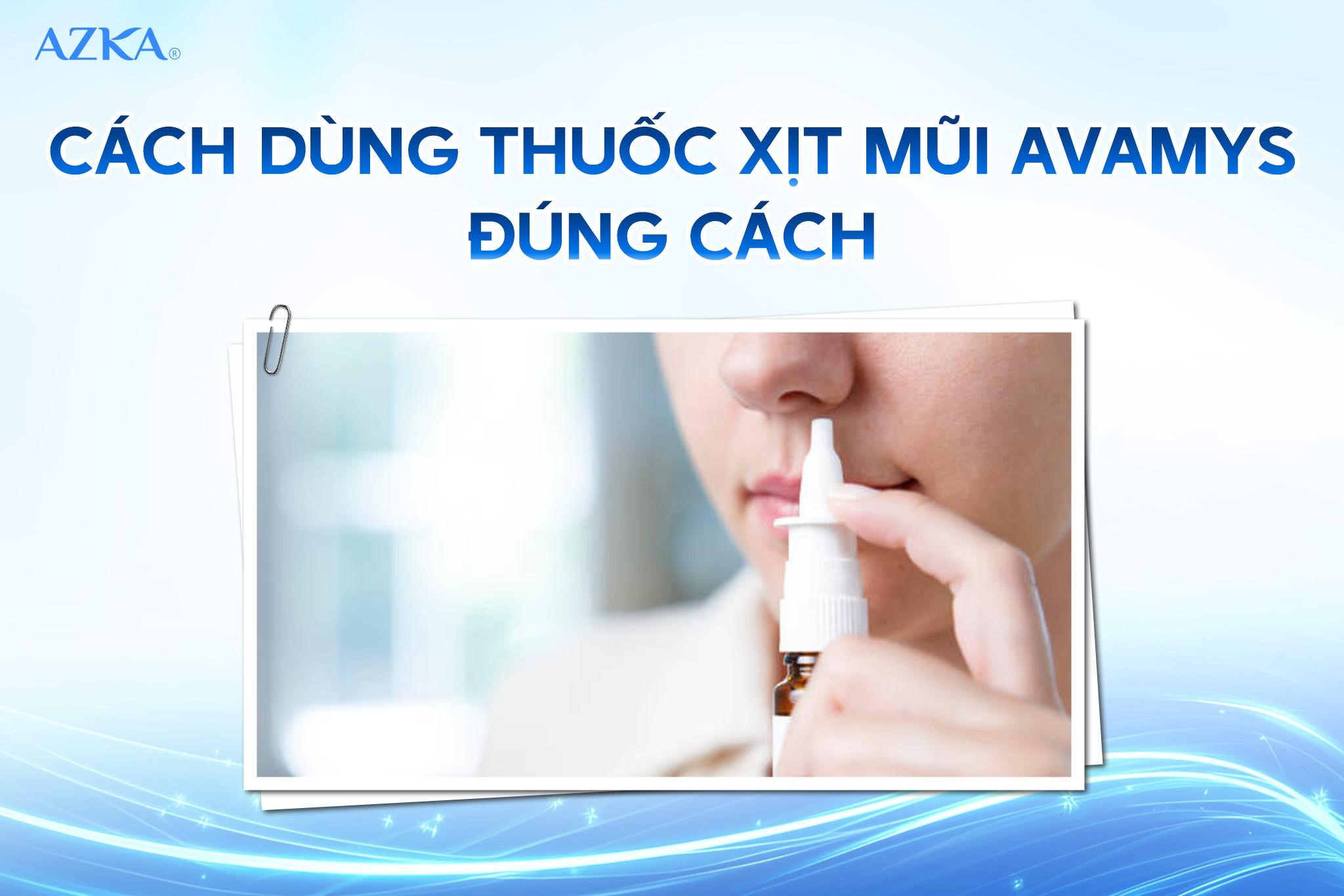 Cách dùng thuốc xịt mũi Avamys đúng cách