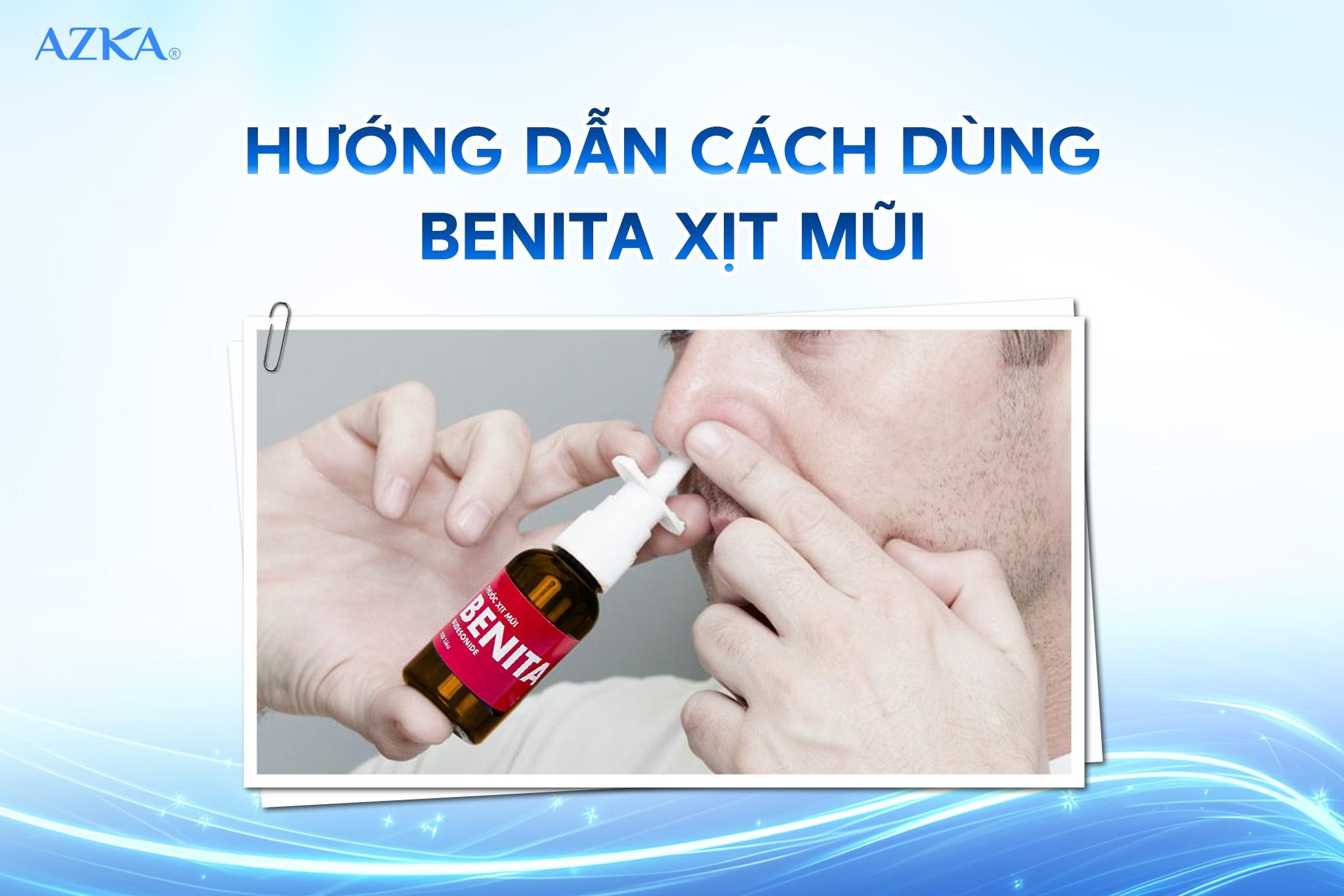 Hướng dẫn cách dùng Benita xịt mũi