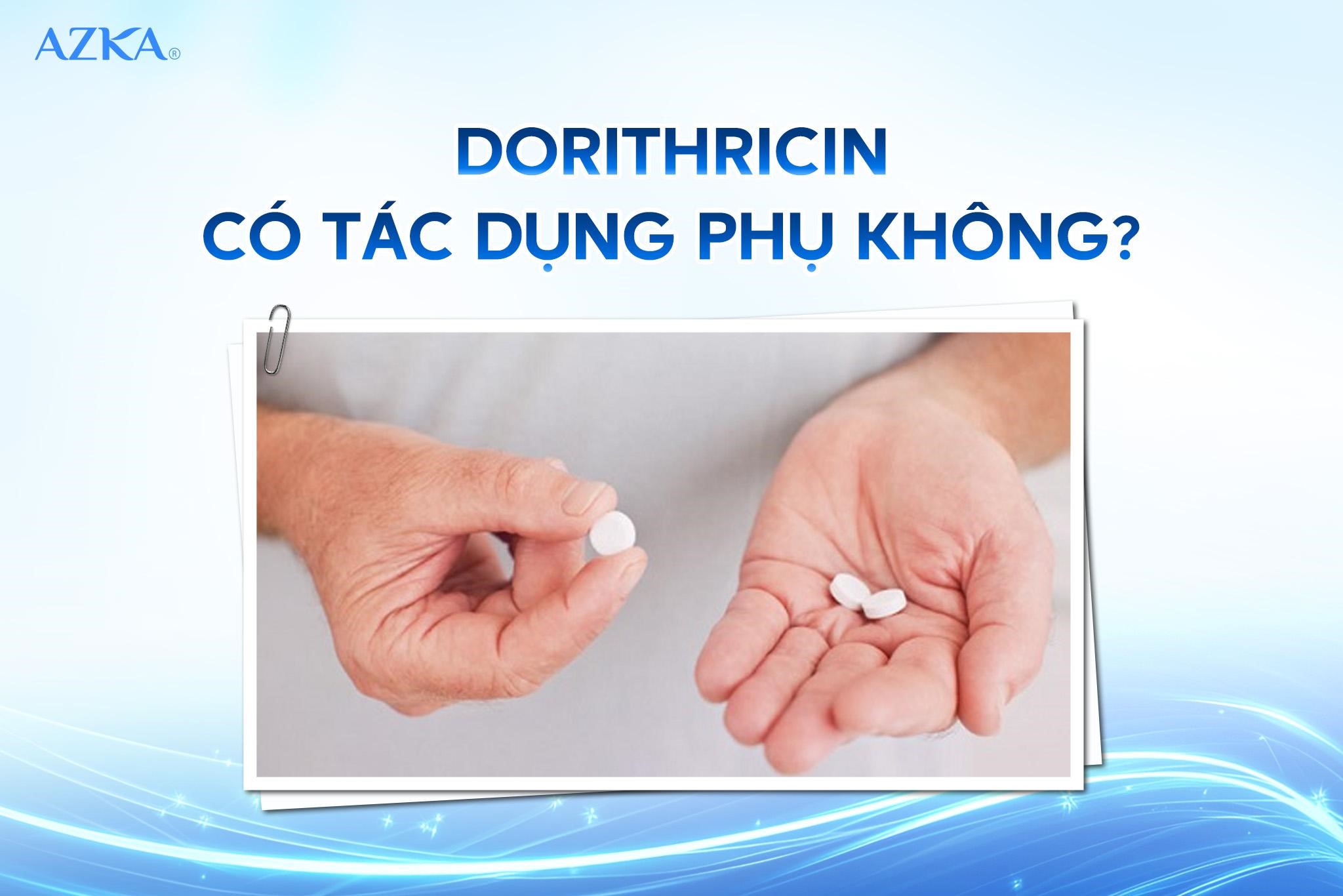Dorithricin có tác dụng phụ không?