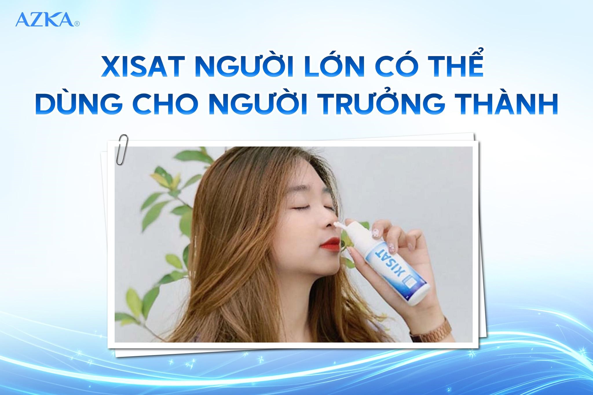 Xisat người lớn có thể dùng cho người trưởng thành