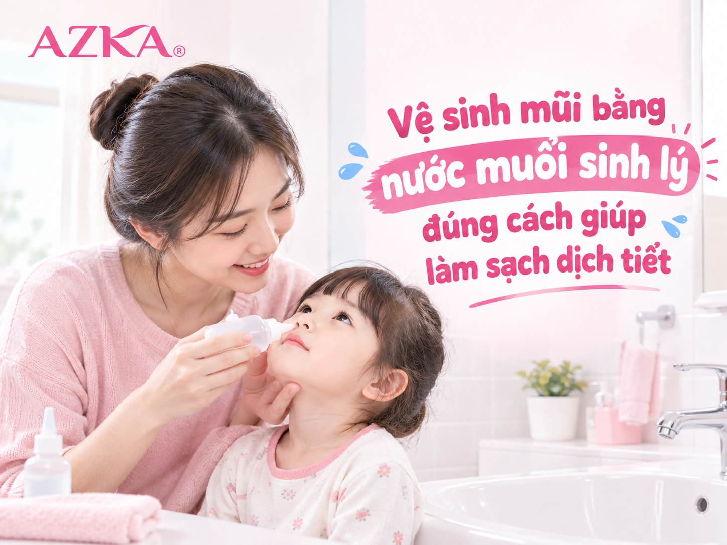 Vệ sinh mũi bằng nước muối sinh lý đúng cách giúp làm sạch dịch tiết và hỗ trợ chăm sóc mũi cho trẻ