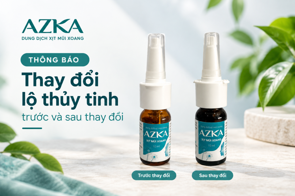 [THÔNG BÁO] THAY ĐỔI BAO BÌ LỌ THỦY TINH SẢN PHẨM XỊT MŨI XOANG AZKA XỊT MŨI XOANG