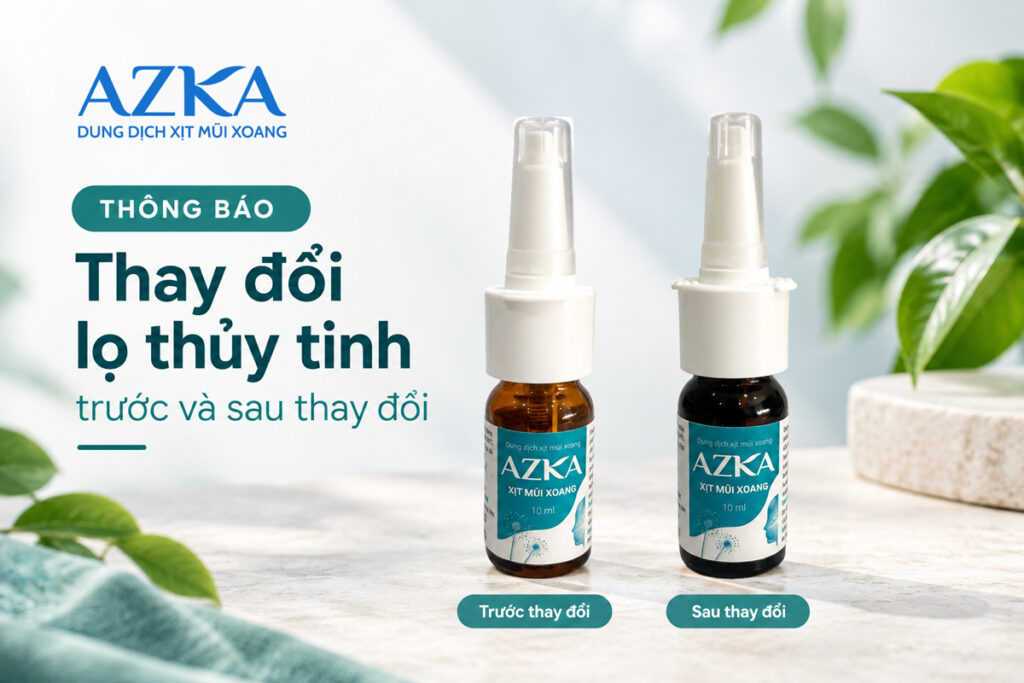 [THÔNG BÁO] THAY ĐỔI BAO BÌ LỌ THỦY TINH SẢN PHẨM XỊT MŨI XOANG AZKA XỊT MŨI XOANG