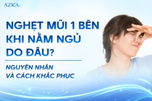 Nghẹt mũi 1 bên khi nằm ngủ do đâu?