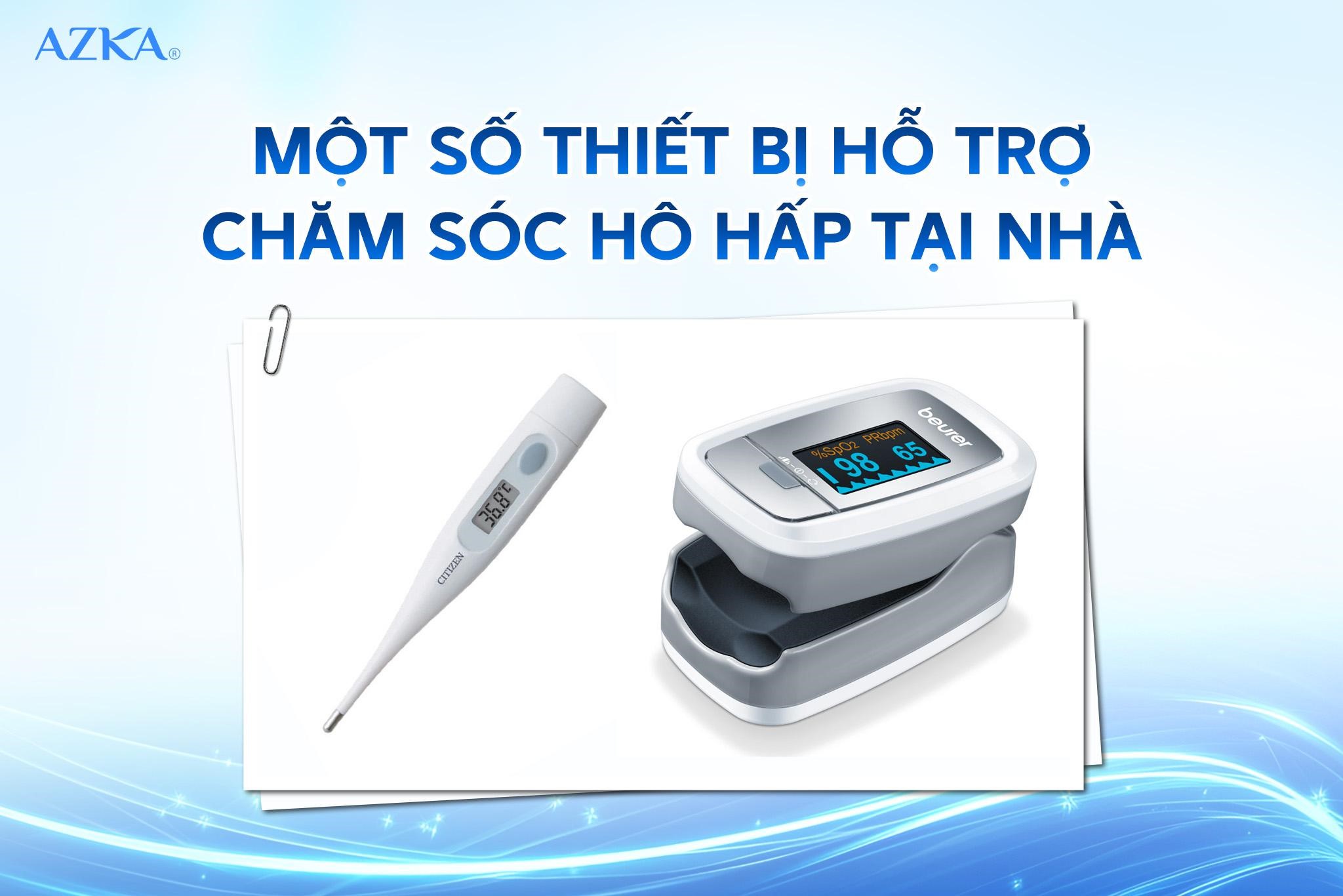 Một số thiết bị hỗ trợ chăm sóc hô hấp tại nhà