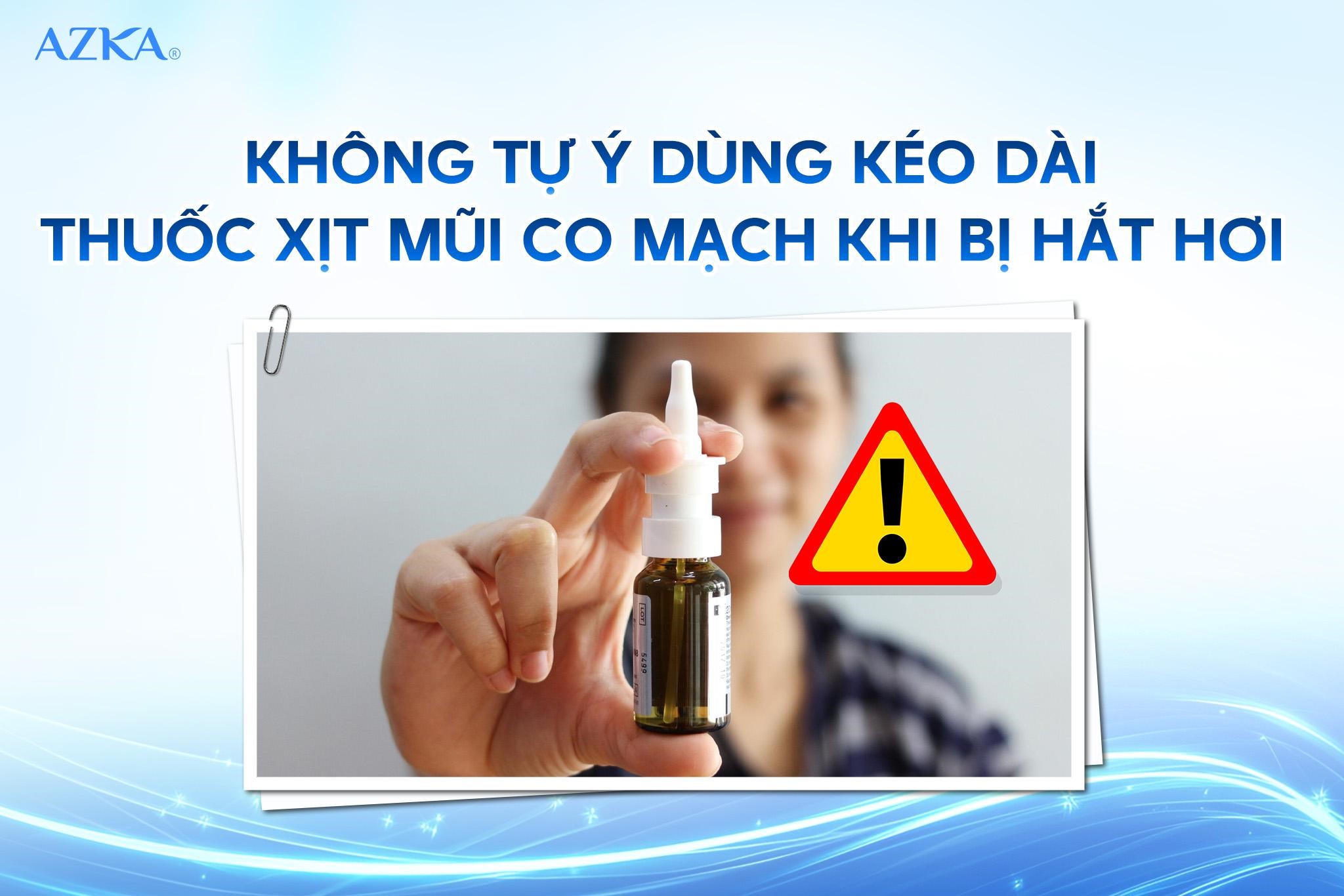 Không tự ý dùng kéo dài thuốc xịt mũi co mạch khi bị hắt hơi