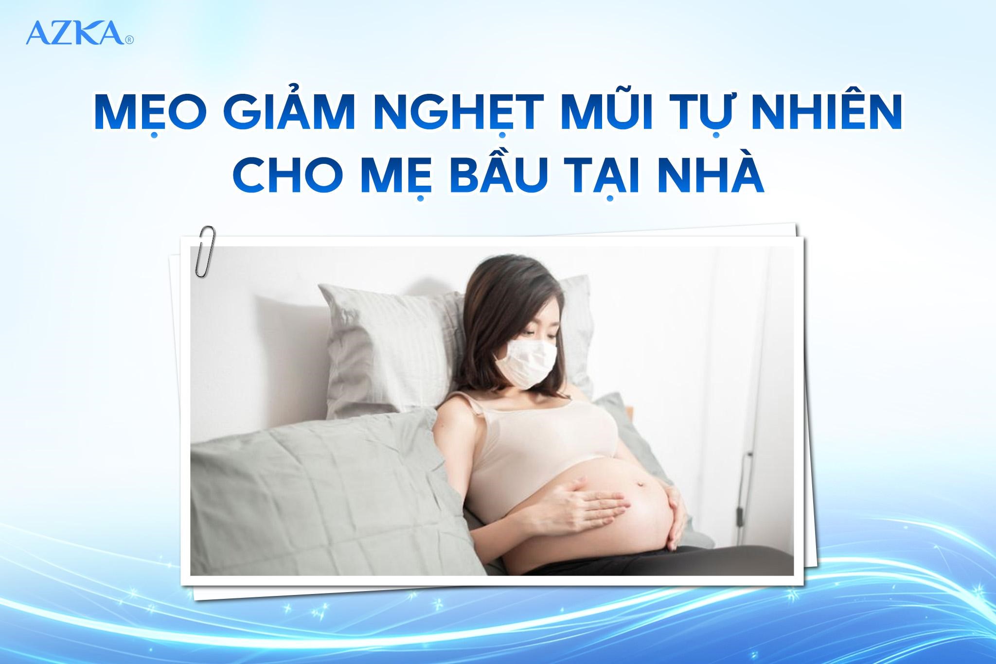 Mẹo giảm nghẹt mũi tự nhiên cho mẹ bầu tại nhà