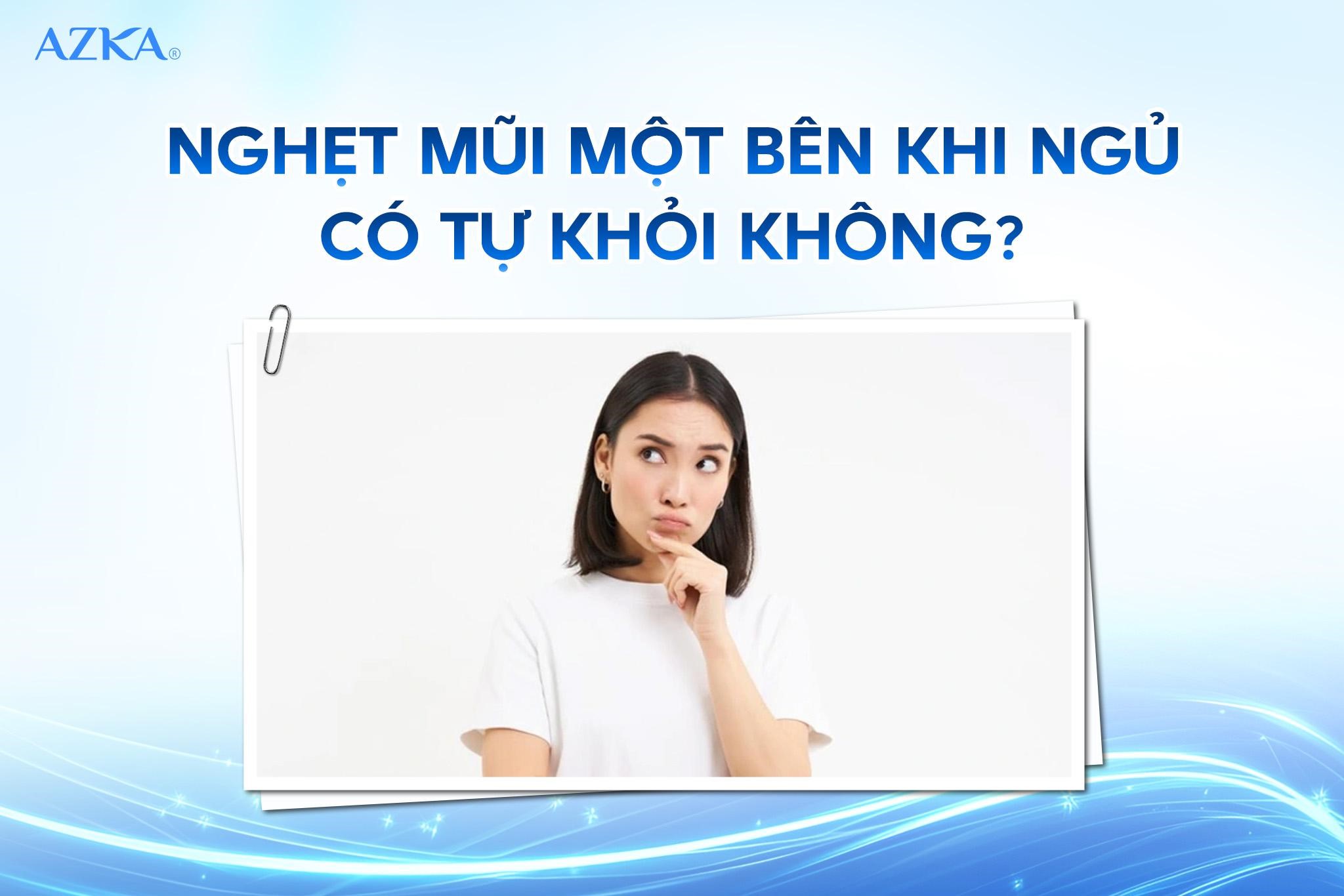 Nghẹt mũi một bên khi ngủ có tự khỏi không?